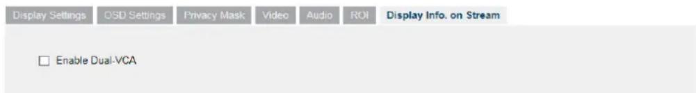 Display Settings QSD Settings Privacy Mask Video Audio ROI Display Info. on Stream Enable Dual-VCA