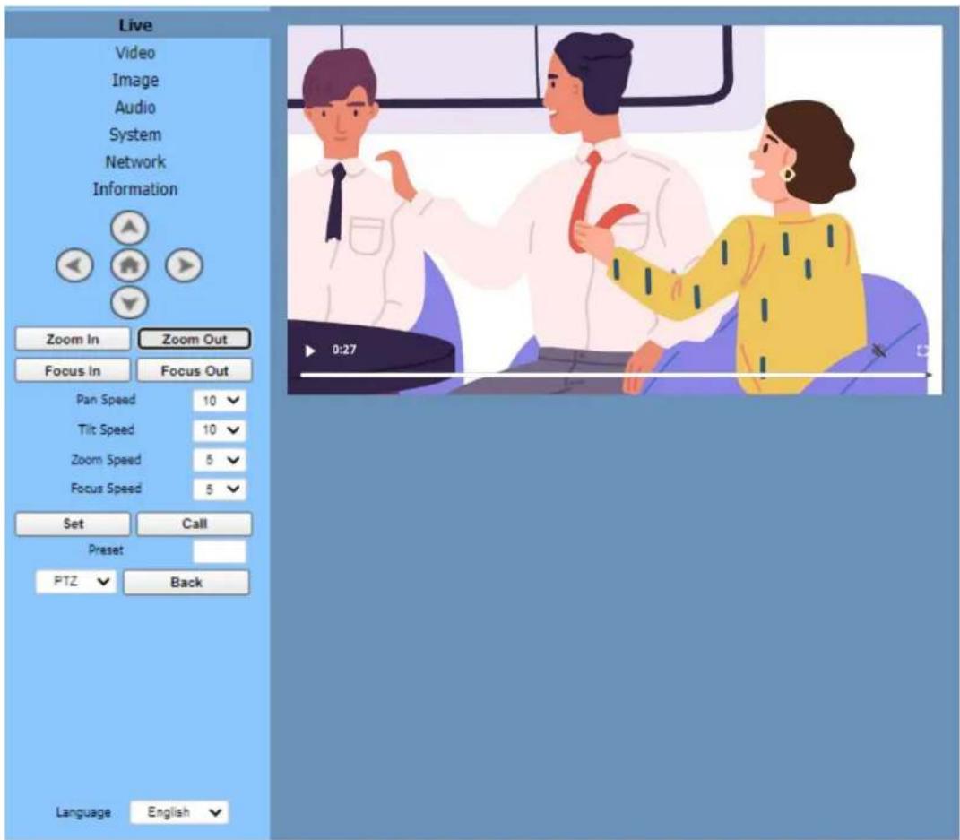 Live Video Image Audio System Network Information Zoom In Zoom Out Focus In Focus Out Pan Speed 10 Tilt Speed 10 Zoom Speed 5 Focus Speed 5 Set Call Preset PTZ Back Language English