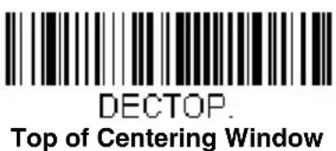 DECTOP. Top of Centering Window