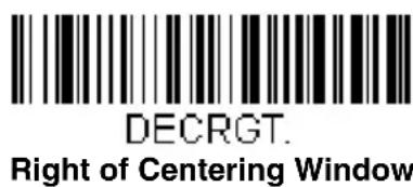 DECRGT. Right of Centering Window