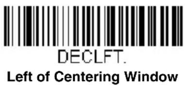 DECLFT. Left of Centering Window