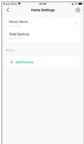 Home Settings Home Name My home Total Devices No devices Rotims + Add Rooms