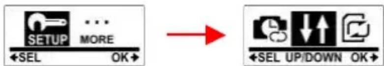 SETUP MORE ←SEL OK→ → ←SEL UP/DOWN OK→