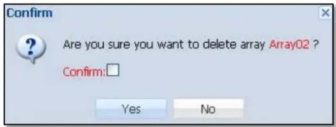 Confirm Are you sure you want to delete array Array02 ? Confirm: Yes No
