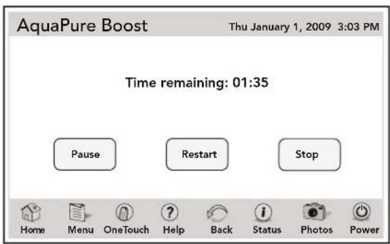AquaPure Boost Thu January 1, 2009 3:03 PM Time remaining: 01:35 Pause Restart Stop Home Menu OneTouch Help Back Status Photos Power