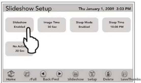 Slideshow Setup Thu January 1, 2009 3:03 PM Slideshow Enabled Image Time 30 Sec Sleep Mode Enabled Sleep Time 10:00 PM No Active 30 Sec Home /Full Back/Fwd Slideshow Setup Delete SaveThumbs
