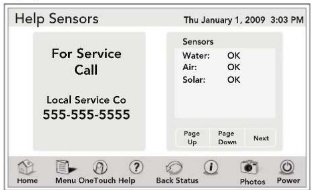 Help Sensors Thu January 1, 2009 3:03 PM For Service Call Local Service Co 555-555-5555 Sensors Water: OK Air: OK Solar: OK Page Page Next Up Down