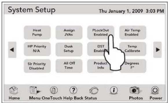 System Setup Thu January 1, 2009 3:03 PM Heat Pump Assign JVs PLockOut Enabled Air Temp Enabled HP Priority N/A Dusk Setup DST Enable Temp Calibrate Sir Priority Disabled All Off Time Product Info Degrees F" Home Menu OneTouch Help Back Status Photos Power