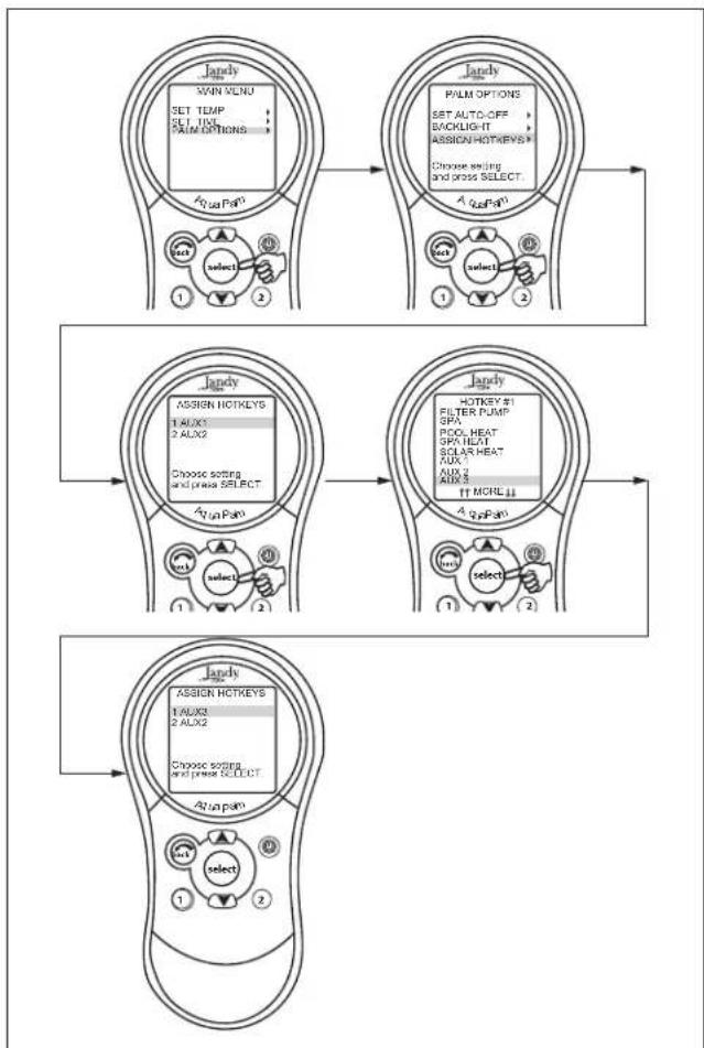Jandy AquaLink Wireless Remote - MENU > PALM OPTIONS > ASSIGN HOTKEYS > 1 or 2 > Select desired AUX - 1