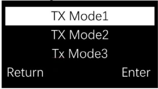 TX Mode1 TX Mode2 Tx Mode3 Return Enter