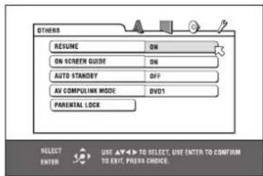 OTHERS RESUME ON ON SCREEN GUIDE ON AUTO STANDBY OFF AV COMPULINK MODE DVD1 PARENTAL LOCK SELECT ENTER USE ▲▲▶ TO SELECT, USE ENTER TO CONFIRM TO EXIT, PRESS ENJOE.
