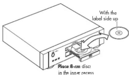 With the label side up Place 8 cm disc in the inner recess