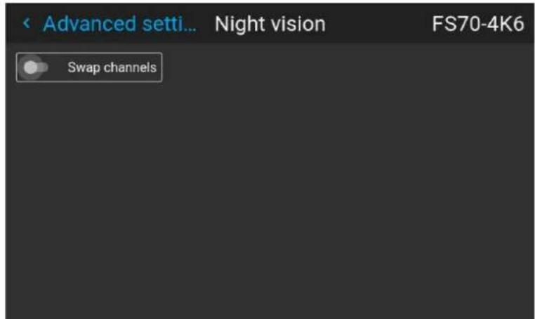 Advanced setti... Night vision FS70-4K6 Swap channels