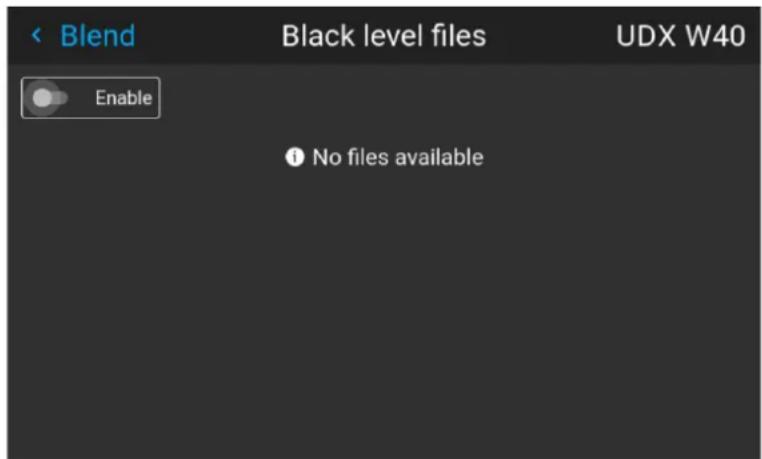 Blend Black level files UDX W40 Enable No files available