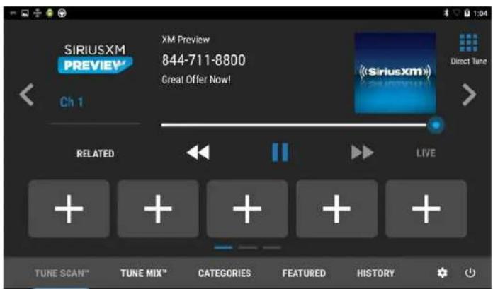 SIRIUSXM PREVIEW® XM Preview 844-711-8800 Great Offer Now! Ch 1 RELATED LIVE TUNE SCAN™ TUNE MIX™ CATEGORIES FEATURED HISTORY