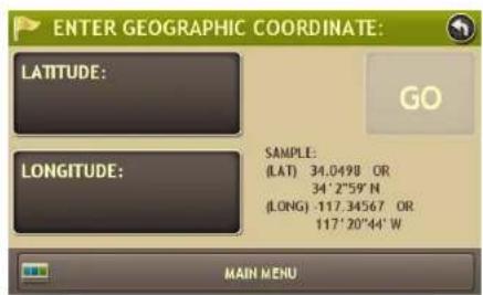 ENTER GEOGRAPHIC COORDINATE: LATITUDE: GO LONGITUDE: SAMPLE: (LAT) 34.0498 OR 34' 2"59' N (LONG) -117.34567 OR 117' 20"44' W MAIN MENU