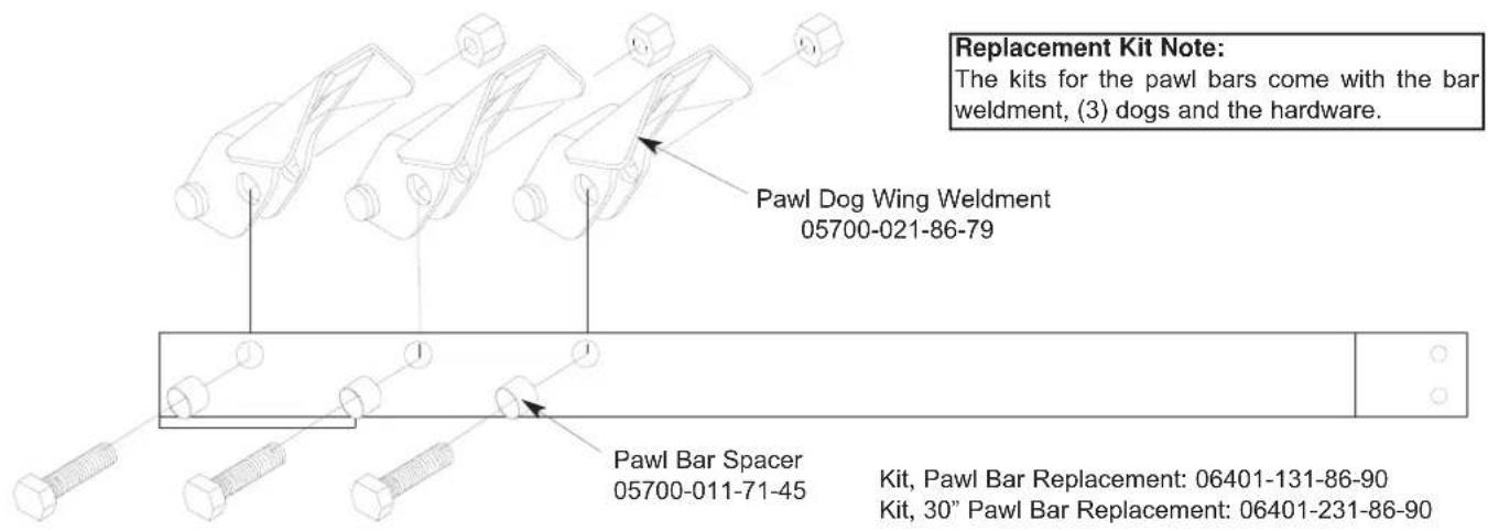 Replacement Kit Note: The kits for the pawl bars come with the bar weldment, (3) dogs and the hardware. Pawl Dog Wing Weldment 05700-021-86-79 Pawl Bar Spacer 05700-011-71-45 Kit, Pawl Bar Replacement: 06401-131-86-90 Kit, 30" Pawl Bar Replacement: 06401-231-86-90