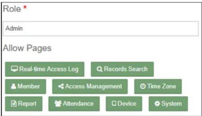 Role * Admin Allow Pages Real-time Access Log Records Search Member Access Management Time Zone Report Attendance Device System