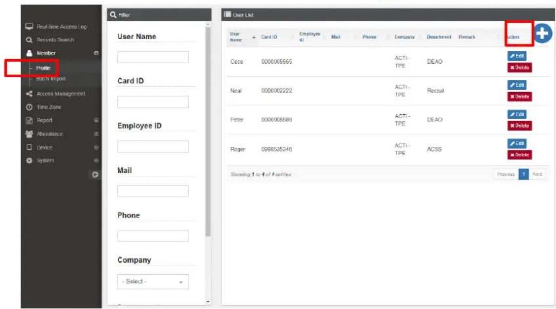 Real-time Access (log) Records Search Member Profile Batch Import Access Management Time Zone Report Attendance Device System Filter User Name Card ID Employee ID Mail Phone Company - Select - User List User Name Card ID Employee ID Mail Phone Company Department Remark Action Edit Delete Cece 000005555 ACTI-TPE DEAO Edit Delete Neal 000002222 ACTI-TPE Recruit Edit Delete Peter 000008888 ACTI-TPE DEAO Edit Delete Roger 0998535346 ACTI-TPE ACSS Edit Delete Showing 1 to 4 of 4 entries Preview Next