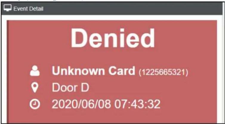 Event Detail Denied Unknown Card (1225665321) Door D 2020/06/08 07:43:32