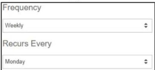 Frequency Weekly Recurs Every Monday
