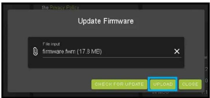 the Privacy Policy Update Firmware File input firmware.fwm (17.8 MB) CHECK FOR UPDATE UPLOAD CLOSE