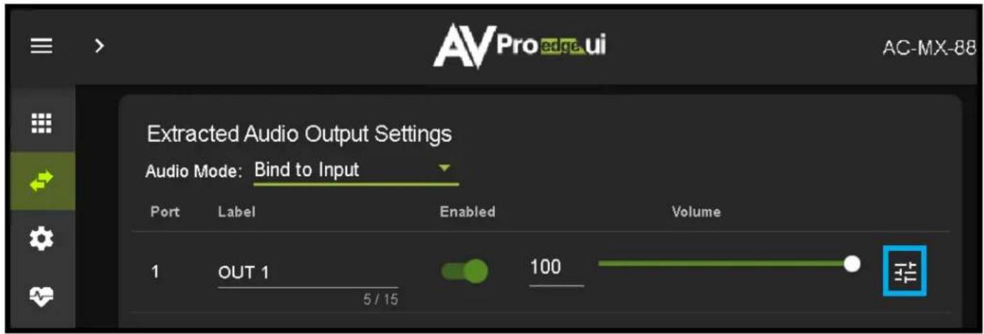 AVPro edge.ui AC-MX-88 Extracted Audio Output Settings Audio Mode: Bind to Input Port Label Enabled Volume 1 OUT 1 100 5 / 15