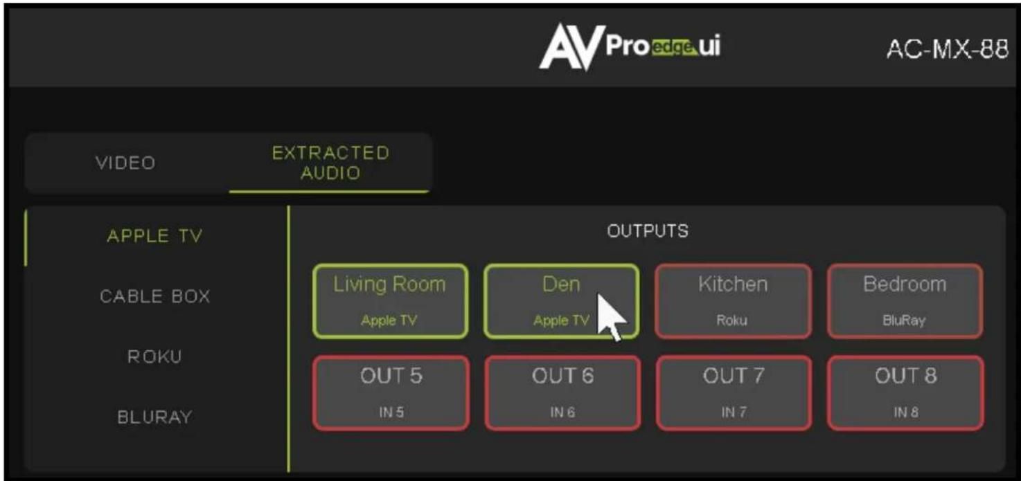 AVPro edge.ui AC-MX-88 VIDEO EXTRACTED AUDIO APPLE TV CABLE BOX ROKU BLURAY OUTPUTS Living Room Apple TV Den Apple TV Kitchen Roku Bedroom BluRay OUT 5 IN 5 OUT 6 IN 6 OUT 7 IN 7 OUT 8 IN 8