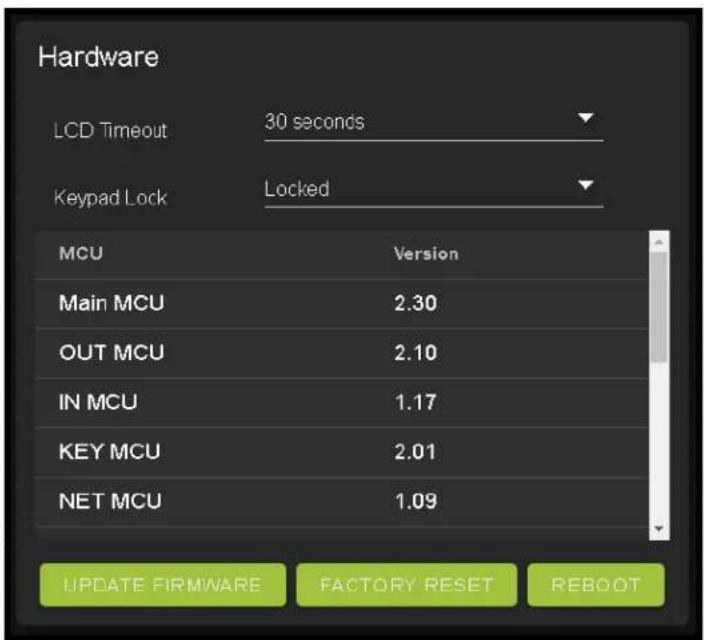 Hardware LCD Timeout 30 seconds Keypad Lock Locked MCU Version Main MCU 2.30 OUT MCU 2.10 IN MCU 1.17 KEY MCU 2.01 NET MCU 1.09 UPDATE FIRMWARE FACTORY RESET REBOOT