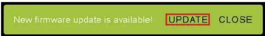 New firmware update is available! UPDATE CLOSE