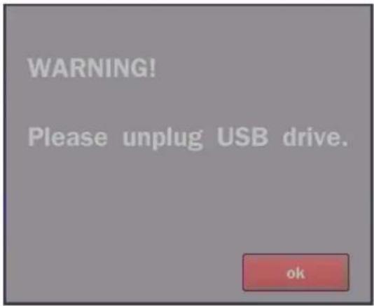 WARNING! Please unplug USB drive. ok