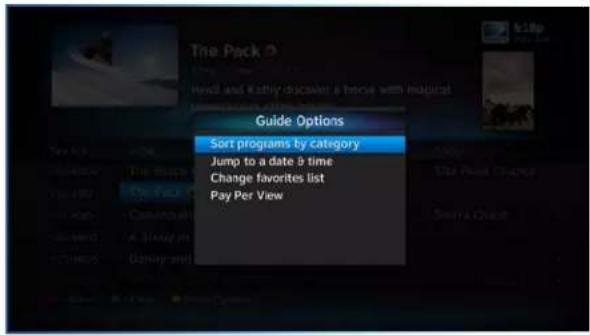 Guide Options Sort programs by category Jump to a date & time Change favorites list Pay Per View