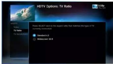 HDTV Options: TV Ratio 6.18p Play 3.7 Press SELECT next to the expert ratio. But modifies the type of TV currently connected. Standard 4.3 Widecreen 16.9