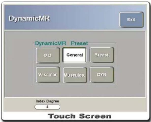 DynamicMR Exit DynamicMR Preset O.B General Breast Vascular Musculos. GYN Index Degree 4 Touch Screen