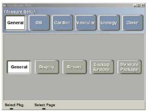 Measure Setup General OB Cardiac Vascular Urology Close General Display Report Backup Restore Measure Package Select Pkg. Select Page