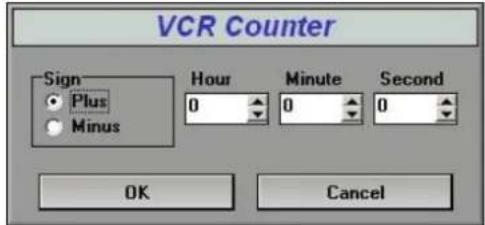 VCR Counter Sign Plus Minus Hour 0 Minute 0 Second 0 OK Cancel