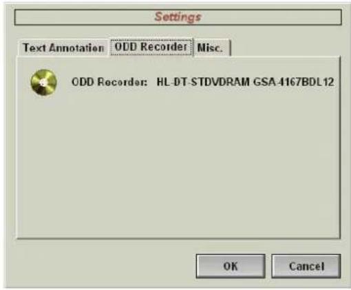 Settings Text Annotation ODD Recorder Misc. ODD Recorder: HL-DT-STDVDRAM GSA-4167BDL12 OK Cancel