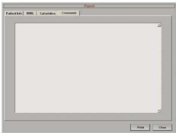 Report Patient Info WMS Calculation Comments Print Close