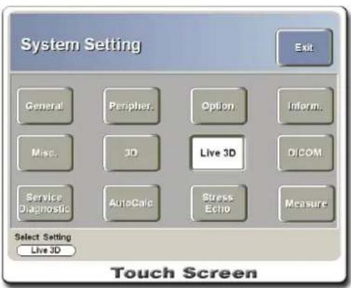 System Setting Exit General Peripheral Option Inform. Misc. 3D Live 3D COM Service Diagnostic AutoCalc Stress Echo Measure Select Setting Live 3D Touch Screen