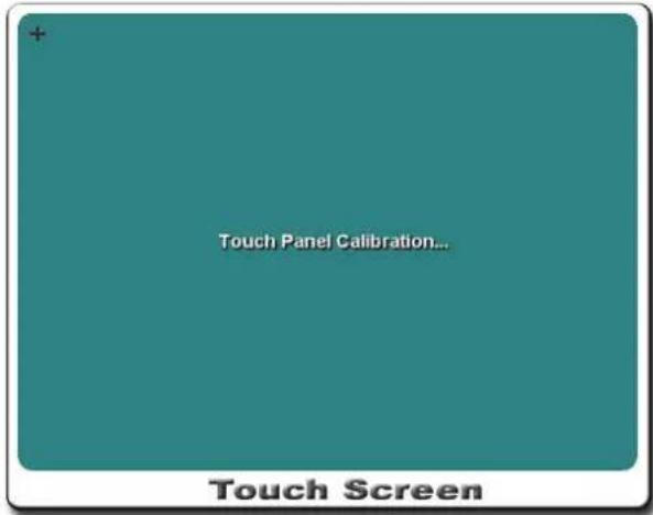 Touch Panel Calibration... Touch Screen
