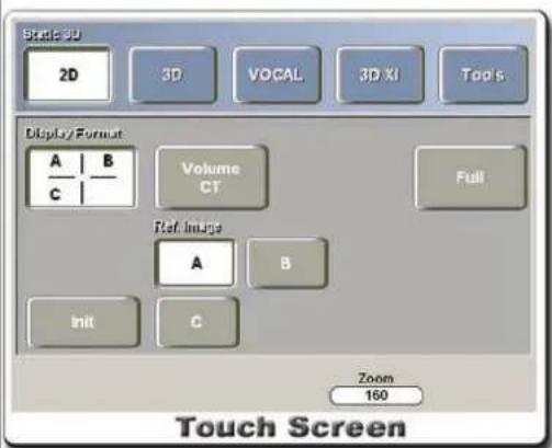 Static 3D 2D 3D VOCAL 3D XI Top's Display Format A B Volume C CT Full Ref. Image A B Init C Zoom 160 Touch Screen