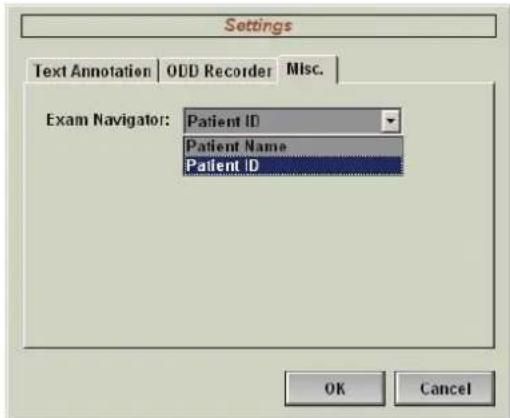 Settings Text Annotation ODD Recorder Misc. Exam Navigator: Patient ID Patient Name Patient ID OK Cancel
