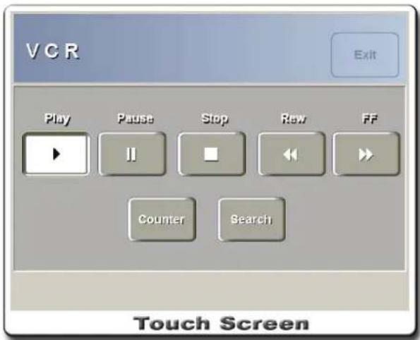 VCR Exit Play Pause Stop Raw FF Counter Search Touch Screen