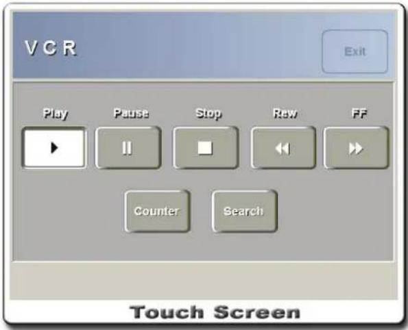 VCR Exit Play Pause Stop Raw FF Counter Search Touch Screen