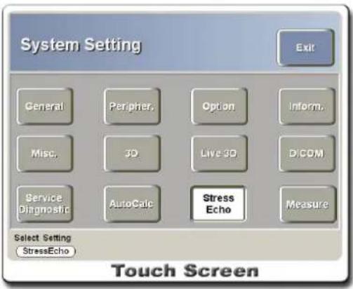 System Setting Exit General Peripher Option Inform. Misc. 3D Live 3D DICOM Service Diagnostic AutoCalc Stress Echo Measure Select Setting StressEcho Touch Screen
