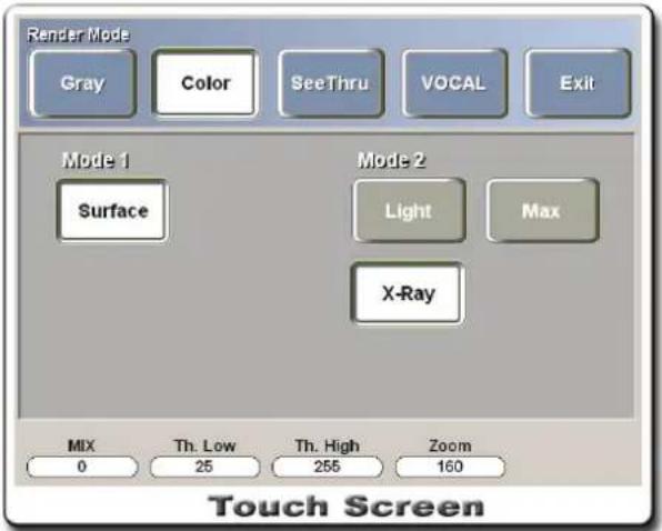 Render Mode Gray Color SeeThru VOCAL Exit Mode 1 Mode 2 Surface Light Max X-Ray MIX Th. Low Th. High Zoom 0 25 255 160 Touch Screen