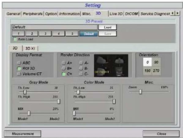 Setting General | Peripherals | Option | Information | Misc. 3D | Live 3D | DICOM | Service Diagnost | 3D Preset Default Load 1 2 3 4 5 Default Save Auto Load 3D 3D XI Display Format ABC ROI 3D Volume CT Render Direction A+ B+ C+ A- B- C- Orientation 0 90 180 270 Gray Mode Th Low 30 Th High 255 Mix 20% Model1 Mode2 Color Mode Th Low 25 Th High 255 Mix 0% Model1 Mode2 Misc. Zoom 100% Measurement Close