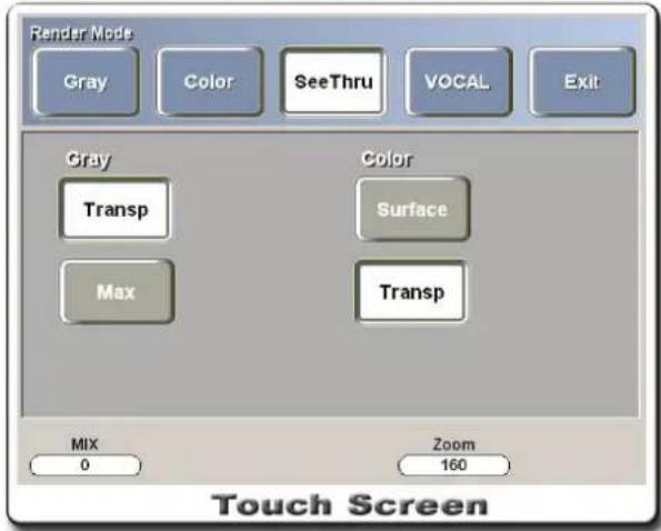Render Mode Gray Color SeeThru VOCAL Exit Gray Transp Color Surface Max Transp MIX 0 Zoom 160 Touch Screen
