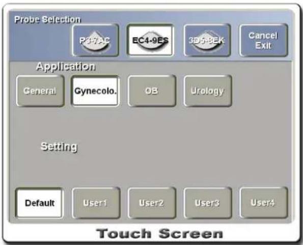 Probe Selection P37AC EC4-9ES 3D5-8EK Cancel Exit Application General Gynecolo. OB Urology Setting Default User1 User2 User3 User4 Touch Screen