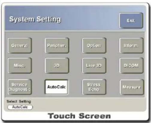 System Setting Exit General Periphler Option Inform. Misc. 3D Live 3D DICOM Service Diagnostic AutoCalc Sstress Echo Measure Select Setting AutoCalc Touch Screen